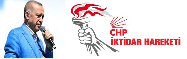 CHP İKTİDAR HAREKETİ; “SAYIN CUMHURBAŞKANI; BU YAKIŞIR MI?”