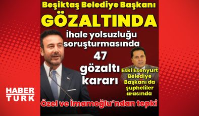 SON DAKİKA HABERİ: Beşiktaş Belediye Başkanı Akpolat için gözaltı kararı | Son dakika haberleri