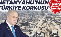 Netanyahu’nun Türkiye korkusu! Türk askerini Gazze’de istemiyor
