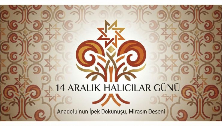 14 Aralık, Halıcılar Günü Olarak Sektöre Kazandırılıyor